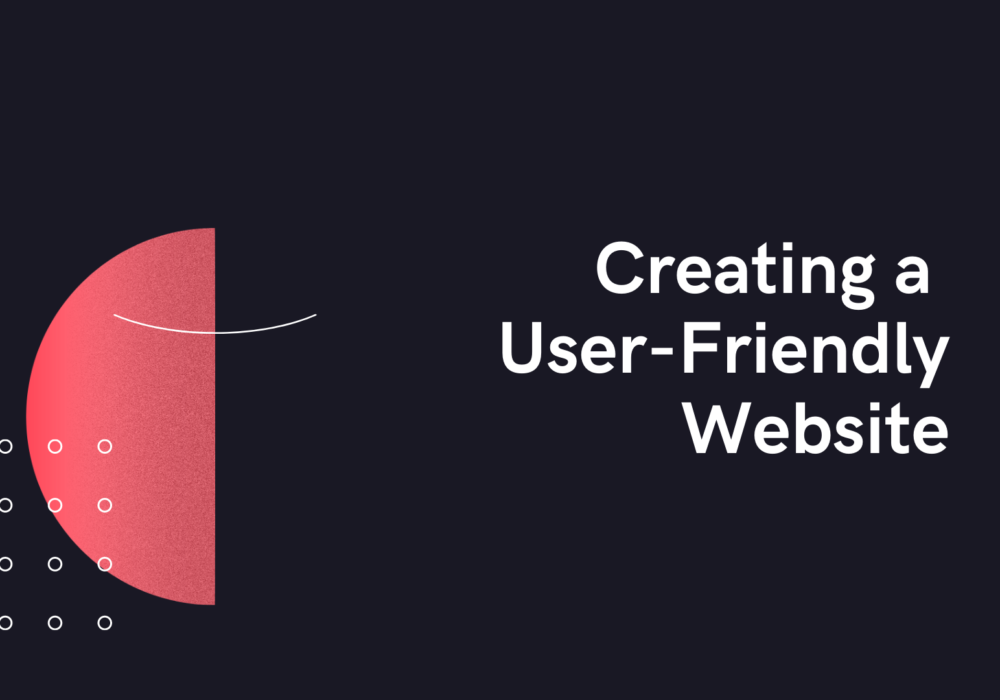 Creating a User-Friendly Website