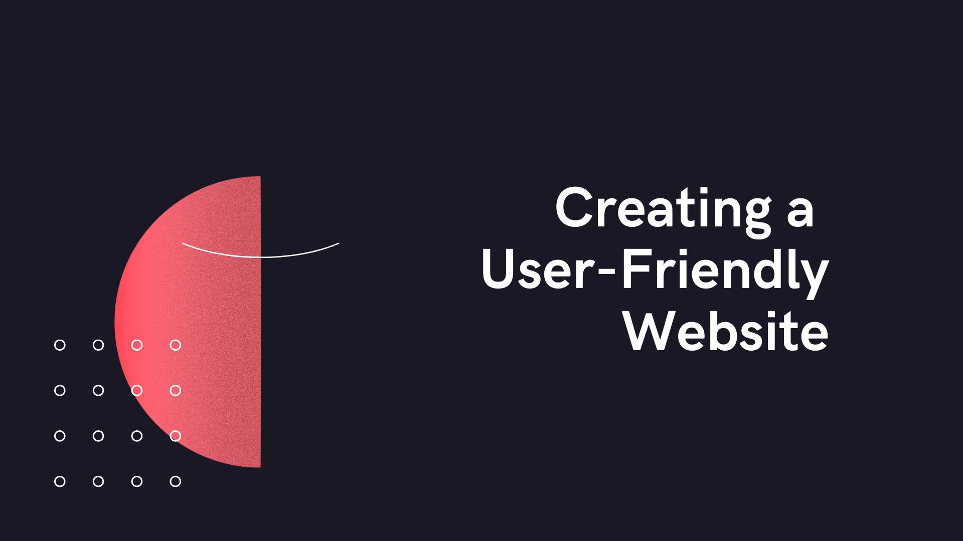 Creating a User-Friendly Website