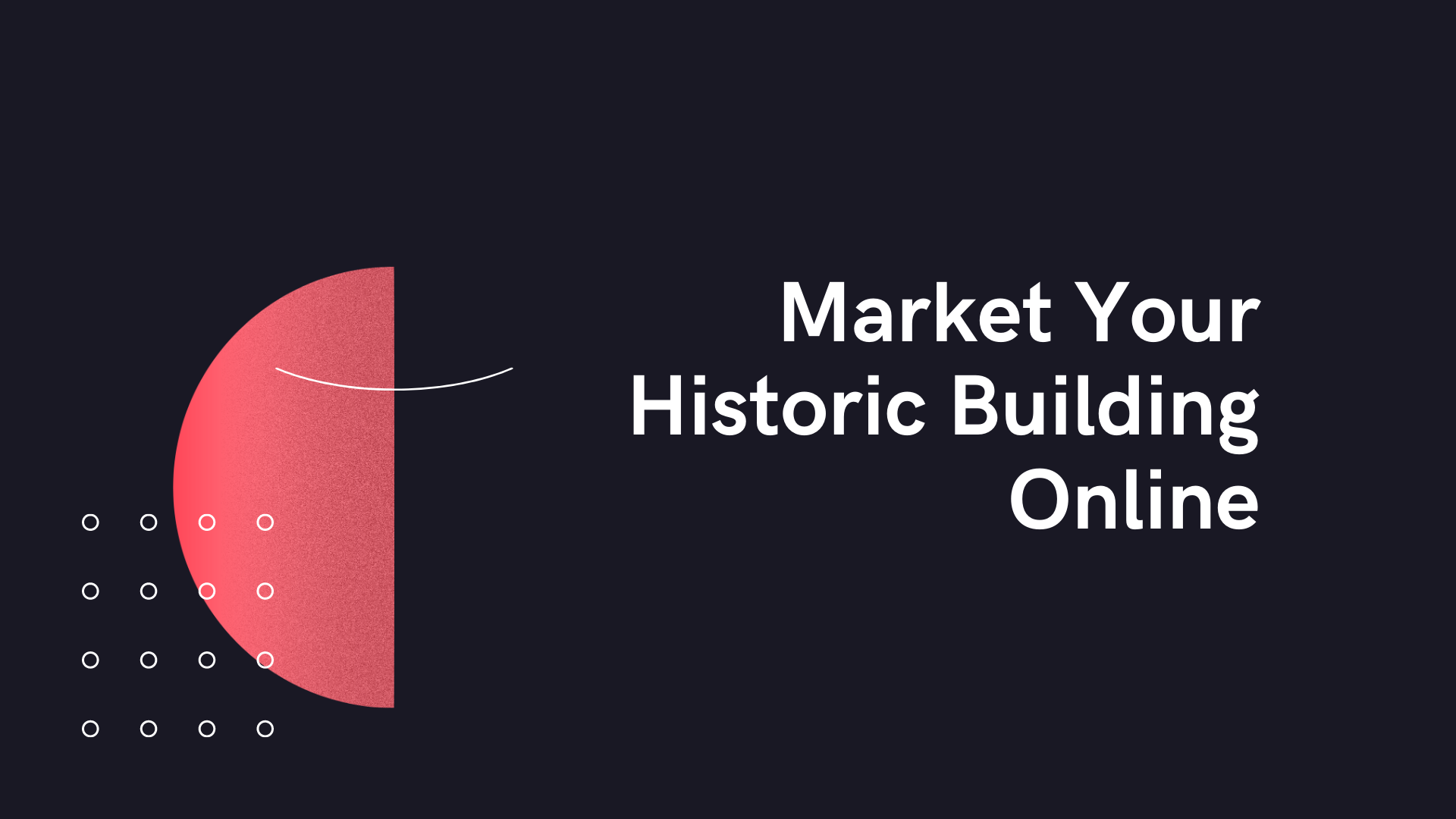 Market Your Historic Building Online