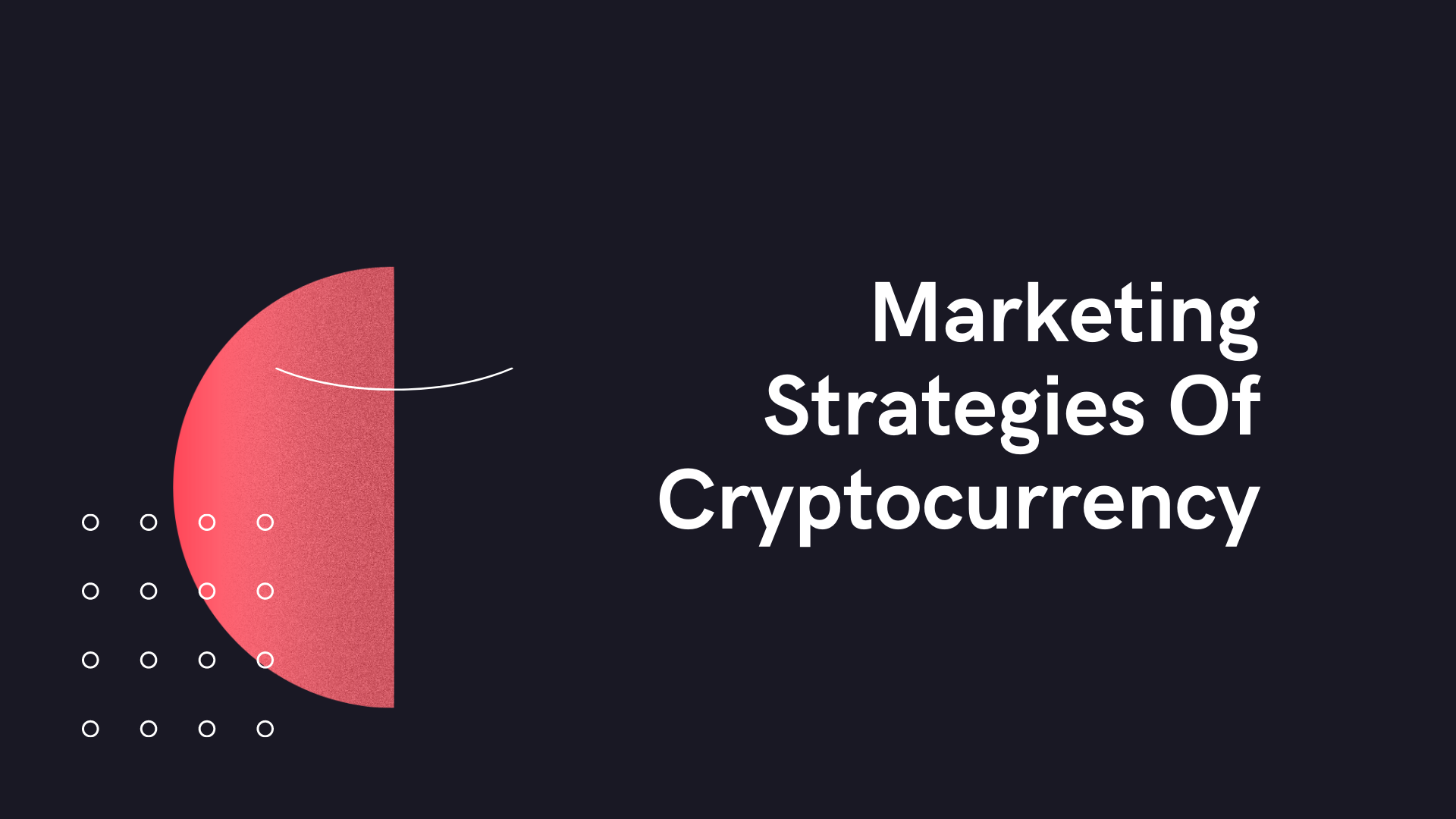 Marketing Strategies Of Cryptocurrency