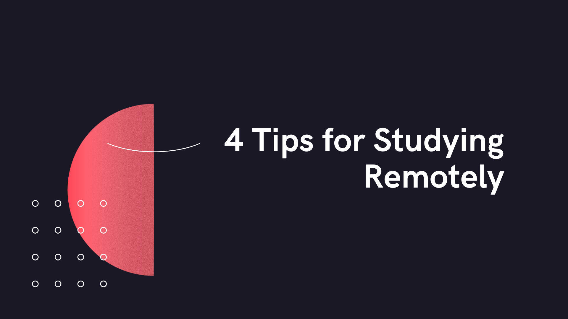 Tips for Studying Remotely