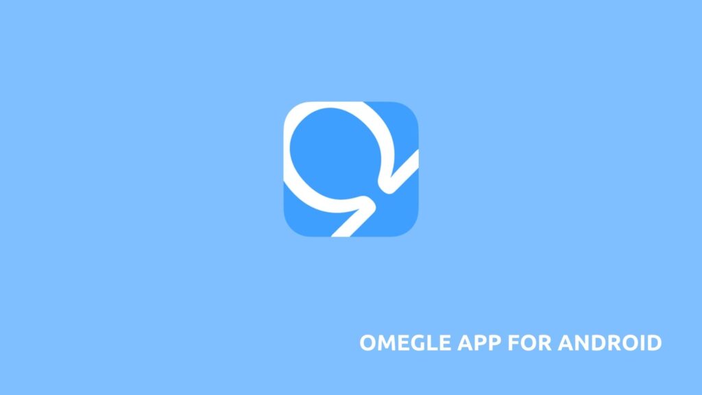 Omegle APK Latest Version App Download for Android (1)